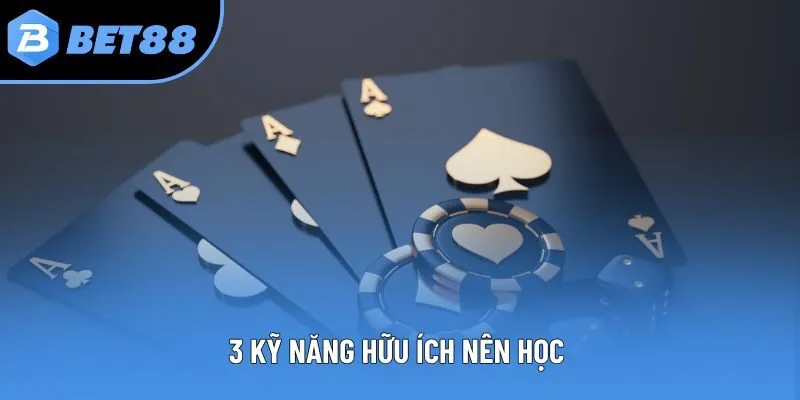 3 kỹ năng hữu ích nên học