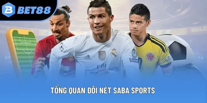 Tổng quan đôi nét Saba Sports 